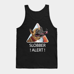 Slobber Alert Tank Top